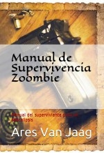 Libro Manual de Supervivencia Zoombie: Manual del superviviente para un apocalipsis, autor Editorial Alvi Books