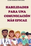 HABILIDADES PARA UNA COMUNICACIÓN MÁS EFICAZ