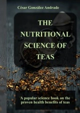 Libro The nutritional science of teas, autor César González Andrade