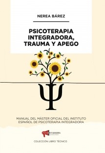 Psicoterapia Integradora, Trauma y Apego