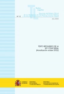 TEXTO LEGAL 12/2022 "TEXTO REFUNDIDO DE LA LEY CONCURSAL" (Actualización octubre 2022)