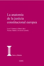 La anatomía de la justicia constitucional europea
