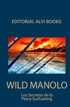 Libro Wild Manolo. Los Secretos de la Pesca Surfcasting, autor Editorial Alvi Books