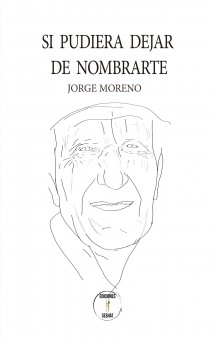 Si pudiera dejar de nombrarte