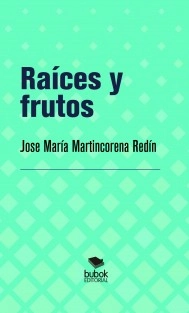 Raíces y frutos