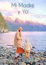 Libro Mi Madre y Yo, autor Anthony Small Quijada