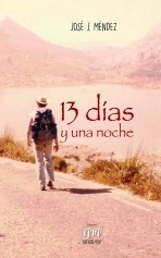 Libro 13 DIAS Y UNA NOCHE, autor José J. Méndez