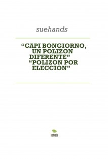 “CAPI BONGIORNO, UN POLIZON DIFERENTE” “POLIZON POR ELECCION”