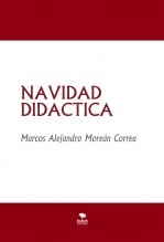 Libro NAVIDAD DIDACTICA, autor Marcos Alejandro Moreán Correa