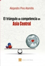 Libro El triángulo de competencia en Asia Central, autor Editfuss, S.L. 