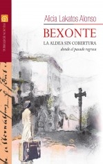 Libro Bexonte. La aldea sin cobertura donde el pasado regresa, autor Editfuss, S.L. 