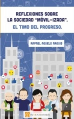 Libro Reflexiones sobre la sociedad «móvil-izada». El timo del progreso, autor Editfuss, S.L. 