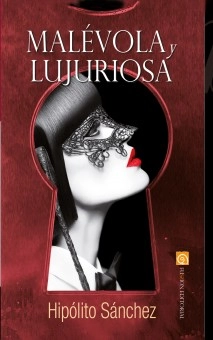 Malévola y lujuriosa