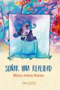 Soñar una realidad