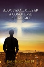 Libro Algo para comenzar a conocerse a sí mismo, autor Editfuss, S.L. 