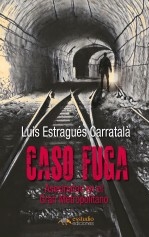 Libro Caso Fuga. Asesinatos en el Gran Metropolitano, autor Editfuss, S.L. 