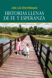 Historias llenas de fe y esperanza