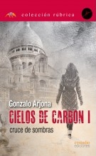 Cielos de carbón I (cruce de sombras)