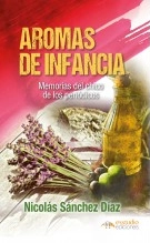 Libro Aromas de infancia. Memorias del chico de los periódicos, autor Editfuss, S.L. 