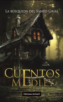 Los cuentos de Medley: La búsqueda del Santo Grial