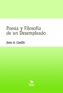 Poesía y Filosofía de un Desempleado