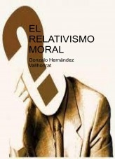 Libro El relativismo moral, autor Gonzalo Hernández Vallhonrat