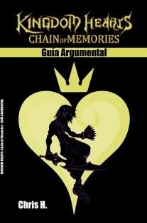Kingdom Hearts: Chain of Memories - Guía Argumental