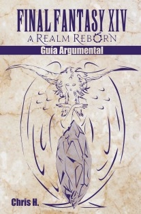 Final Fantasy XIV: A Realm Reborn - Guía Argumental