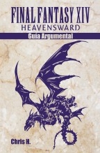 Final Fantasy XIV: Heavensward - Guía Argumental