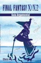 Final Fantasy X | X-2 - Guía Argumental