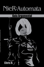 NieR: Automata - Guía Argumental