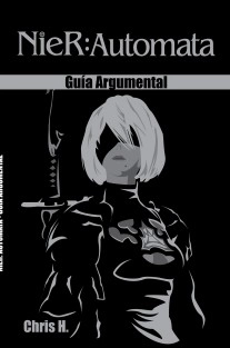 NieR: Automata - Guía Argumental