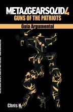 Libro Metal Gear Solid 4: Guns of the Patriots - Guía Argumental, autor Chris Herraiz Pérez