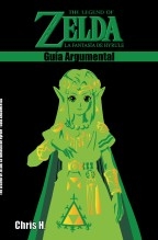 The Legend of Zelda: La fantasía de Hyrule - Guía Argumental