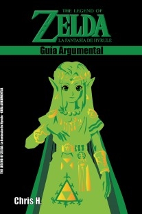 The Legend of Zelda: La fantasía de Hyrule - Guía Argumental