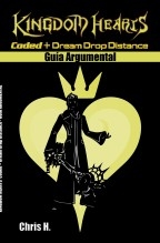Kingdom Hearts Coded + Dream Drop Distance - Guía Argumental
