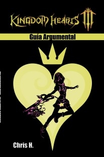 Kingdom Hearts III - Guía Argumental