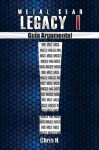 Metal Gear Legacy I - Guía Argumental