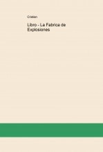 Libro Libro - La Fabrica de Explosiones, autor urielgozmanok