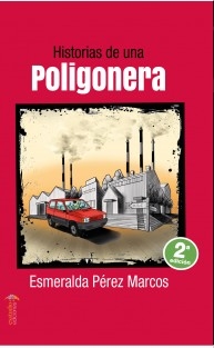 HISTORIAS DE UNA POLIGONERA