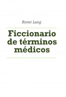 Ficcionario de términos médicos