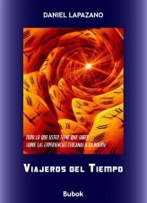 Libro Viajeros del Tiempo, autor Daniel Lapazano