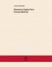 Libro Marketing Digital Para Emprendedores, autor victor hernandez