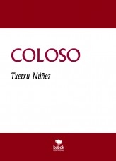 Libro COLOSO, autor Jose Ignacio Núñez