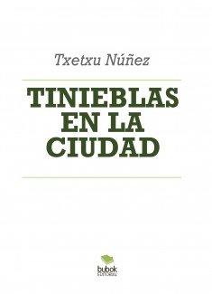 TINIEBLAS EN LA CIUDAD