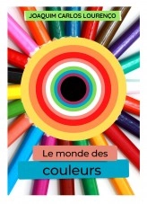 Libro Le monde des couleurs, autor Joaquim Carlos Lourenço