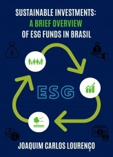 Libro Sustainable Investments: a brief overview of ESG funds in Brazil, autor Joaquim Carlos Lourenço
