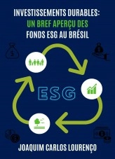 Libro Investissements durables: un bref aperçu des fonds ESG au Brésil, autor Joaquim Carlos Lourenço