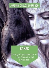 Libro Kaxak: the girl protector of the forest and animals, autor Joaquim Carlos Lourenço