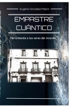 Libro Empastre Cuántico, autor Eugenio González Pastor